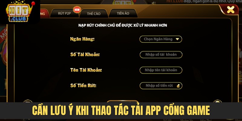 Cần lưu ý khi thao tác tải app cổng game