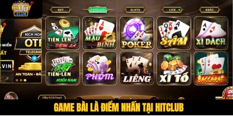 Game bài là điểm nhấn tại Hitclub