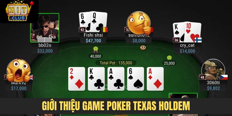 Giới thiệu game Poker Texas Holdem
