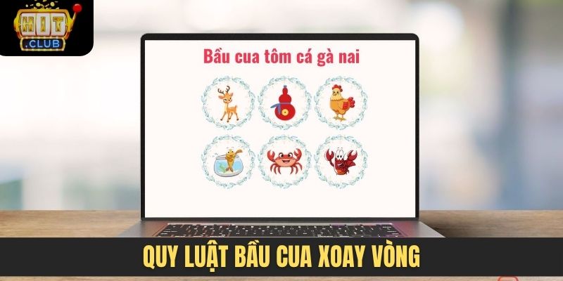 quy luật bầu cua xoay vòng