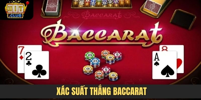 xác suất thắng Baccarat